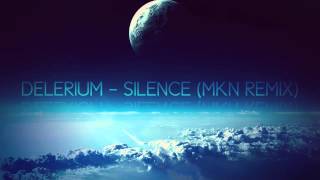 Delerium  Silence MKN Remix Free Download [upl. by Mariquilla]