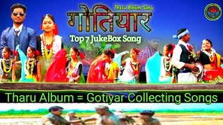 Tharu Collection Song  new tharu song 2024  Tharu All Song  Tharu Album Gotiyar  Old Tharu [upl. by Dionis496]