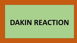 DAKIN REACTION [upl. by Okwu]