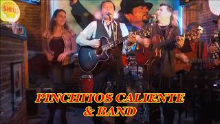 PINCHITO CALIENTE amp BAND  quotAmigos Del Corazonquot [upl. by Idorb]