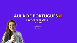 PRÁTICA DE FRASES  AULA AO VIVO PTPT 12 [upl. by Redmund]