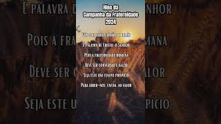 Hino da Campanha da Fraternidade 2024 [upl. by Nedra]