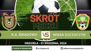 Skrót Meczu KS ŚNIADOWO 22 Wissa Szczuczyn [upl. by Hakvir]