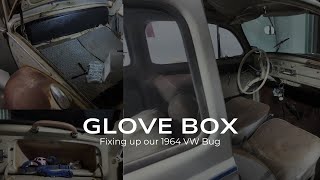 The Glove Box  Fixing up our 1964 VW Bug [upl. by Adelheid668]