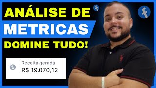 ANÁLISE DE MÉTRICAS FACEBOOK ADS  META ADS – TUTORIAL COMPLETO ATUALIZADO 2024 [upl. by Grosberg]