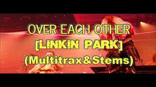 MultitraxampStems  Over Each Other Linkin Park [upl. by Zingale]