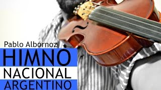 Himno Nacional Argentino  Pablo Albornoz [upl. by Imot286]