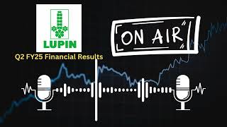 Lupin Ltd Q2 FY25 Financial Results  Key Highlights amp Analysis [upl. by Armillas]