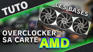 Comment Overclocker sa CARTE GRAPHIQUE AMD [upl. by Lamb]