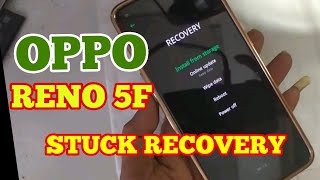 OPPO RENO 5F STUCK RECOVERY SOLUTION [upl. by Sosanna604]