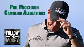 Phil Mickelson Accused of Gambling During PGA Tour Events  VSiN  Follow The Money [upl. by Gilligan]