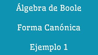 Forma Canónica de una Función Canónica ejemplo 1 [upl. by Ennovyhs]