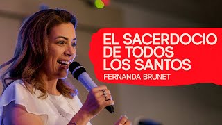 EL SACERDOCIO DE TODOS LOS SANTOS – FERNANDA BRUNET [upl. by Anelehs840]