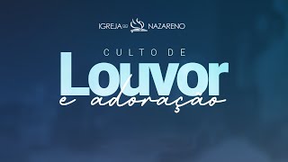 Culto de Louvor e Adoração  Noite [upl. by Annaeel57]