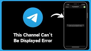 How to Fix Telegram quotThis Channel Cannot be Displayed Because it Was Used to Spreadquot on iPhone [upl. by Boutis]