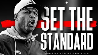 SET THE STANDARD  Powerful Motivational Video [upl. by Calabrese]