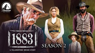 Everything We Know About 1883 Season 2 [upl. by Giorgi]