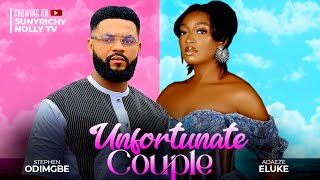 UNFORTUNATE COUPLE  Stephen Odimgbe Adaeze Eluke latest 2024 nigerian nollywood movie [upl. by Gross]