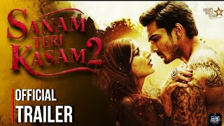 Sanam Teri Kasam 2 Trailer  Sanam Teri Kasam Movie  Sanam Teri Kasam Release Date [upl. by Isidoro]