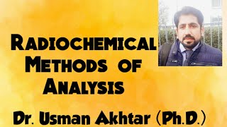 Radiochemical Methods used in Pharmaceutical Analysis  PHARM 316 [upl. by Gnad]