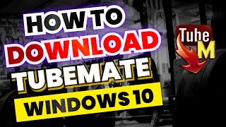 How to Download Tubemate For Windows 10 [upl. by Ulda302]