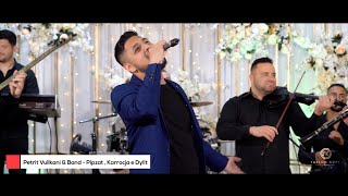 Petrit Vullkani amp Band  Pipzat Karroca e Dylit  Live [upl. by Fulvia]