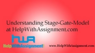 Understanding StageGateModel at HelpWithAssignmentcom [upl. by Rawden500]