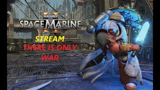 Space Marine 2 Stream There Is Only War  W yurikossori8582 [upl. by Christel]