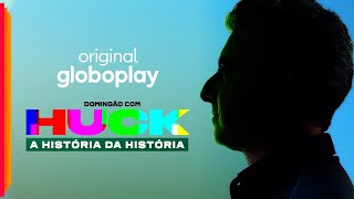 Domingão com Huck A História da História  Documentário  Original Globoplay [upl. by Roxana]