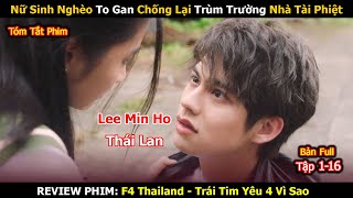 Review Phim Nữ Sinh Nghèo To Gan Chống Lại Trùm Trường Tài Phiệt F4 Thailand Trái Tim Yêu 4 Vì Sao [upl. by Seely]