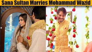 Sana Sultan Marries Mohammad Wazid  Bigg Boss Contestant [upl. by Louth292]