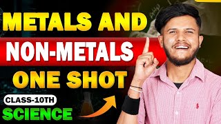 Metals and Non Metals Class 10 Science  Metals amp Non Metals Class Full Chapter [upl. by Iatnwahs]