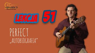 Lekcja 51 Perfect „Autobiografia” Nauka gry na gitarze [upl. by Anewor]