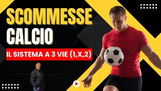 Scommesse CALCIO  Il sistema a 3 vie [upl. by Ardeth88]