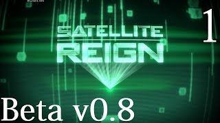 Satellite Reign Gameplay Ep 1  IntroductionHeading Downtown Beta 08  full release Lets Play [upl. by Mercier]