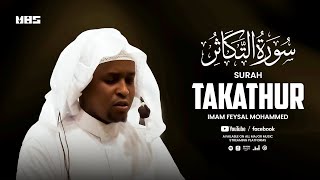 Surah Takathur  Imam Feysal  AlQuran Audio [upl. by Moersch]