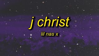 Lil Nas X  J Christ Lyrics [upl. by Taveda637]