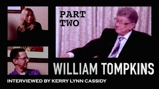 William Tompkins Selected by Extraterrestrials 22 ◄ Project Camelot  Kerry Cassidy ◄ 20161215 [upl. by Yrallam]