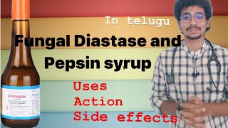 Fungal diastase and pepsin syrup complete details in Telugu by Dr Mukesh health syrup pharmacy [upl. by Aiekan]