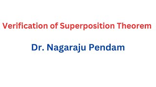 Verification of Superposition Theorem Experiment I Dr Nagaraju Pendam [upl. by Nireil474]