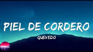 Quevedo Piel de Cordero Letra Lyrics [upl. by Lellih300]