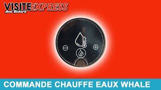 vidéo commande du chauffe eaux whale [upl. by Eelanna]