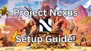 InstallSetup Guide Project Nexus PC Season 8 Fortnite Chapter 1 [upl. by Ramilahs77]