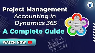 Project Management Accounting in Dynamics 365 A Complete Guide  Online Training  Visualpath [upl. by Lunette820]