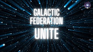 Galactic Federation Unite GalacticFederation ￼ [upl. by Jews]