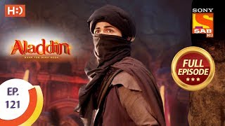 Aladdin  Ep 121  Full Episode  31st January 2019 [upl. by Ralyks]