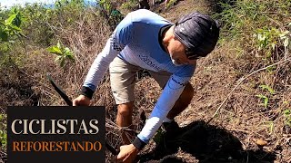 Ciclistas Reforestando [upl. by Balling157]