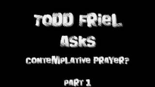 Todd Friel on Comtemplative Prayer part 1 [upl. by Georges166]