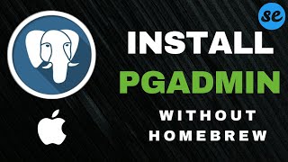 How to Install pgAdmin On Mac Without Homebrew  Easy Installation of pgAdmin4 On MacOS [upl. by Also73]