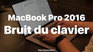 MacBook Pro 2016  le bruit du clavier [upl. by Sascha317]